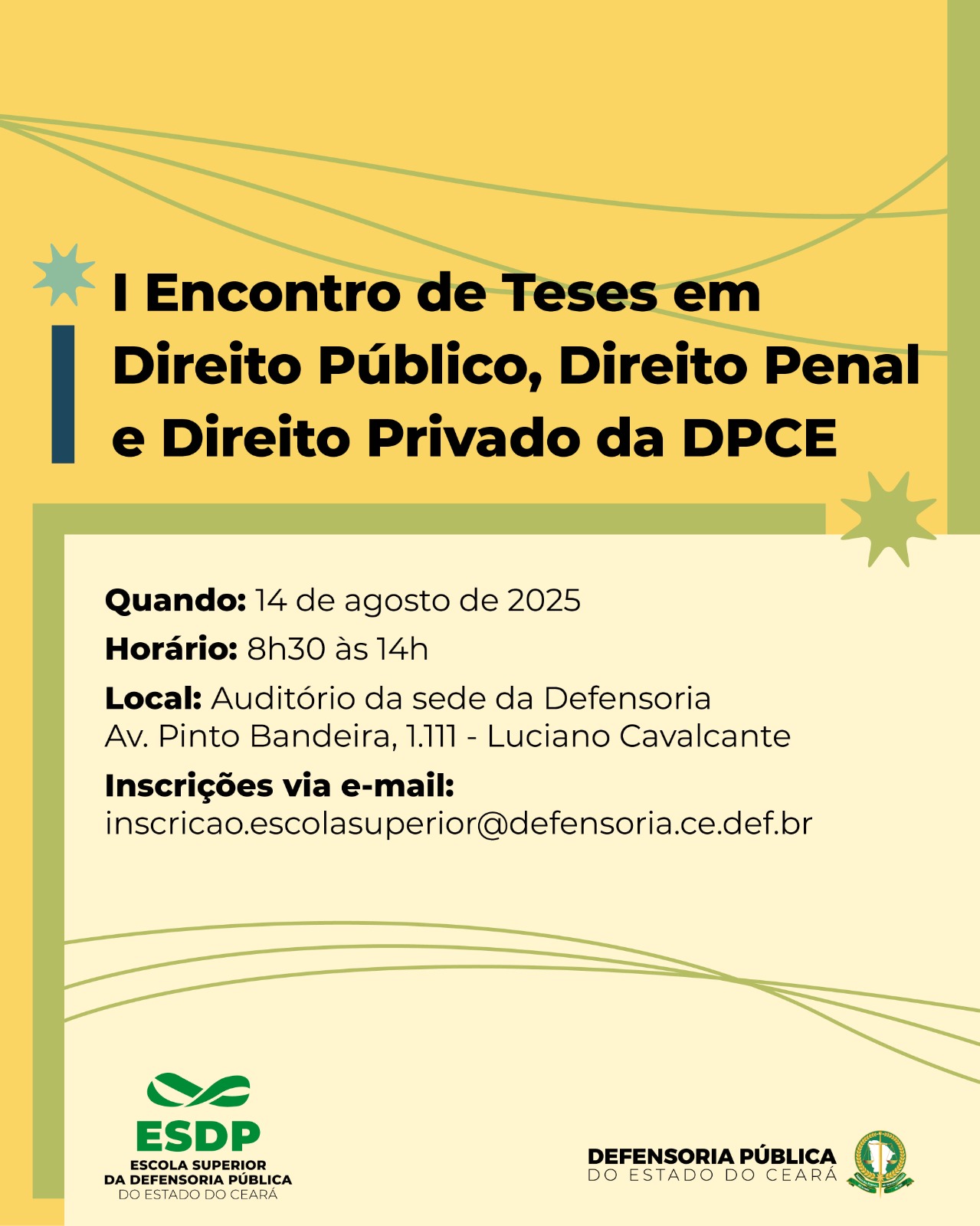 I Encontro de Teses em Direito Público, Direito Penal, e Direito Privado da DPCE
